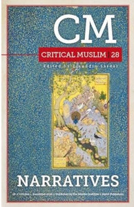 Critical Muslim 28: Narratives 