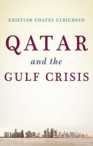 Qatar and the Gulf Crisis 