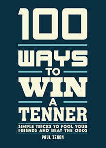 100 Ways to Win a Tenner 