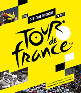 The Official History of The Tour De France 