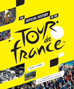 The Official History of The Tour De France 