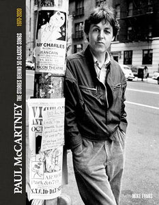 Paul McCartney: The Stories Behind 50 Classic Songs, 1970-2020 