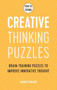 How to Think - Creative Thinking Puzzles 