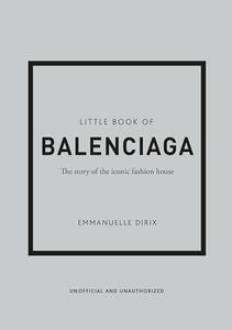 Little Book of Balenciaga 