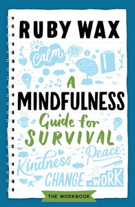 A Mindfulness Guide for Survival 