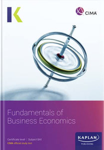 BA1 FUNDAMENTALS OF BUSINESS ECONOMICS - STUDY TEXT 