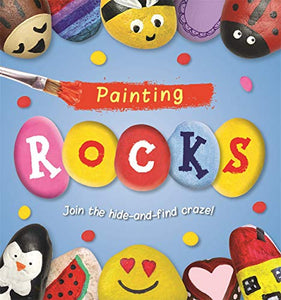 Painting ROCKS! 