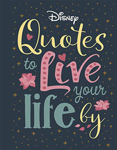 Disney Quotes to Live Your Life By 