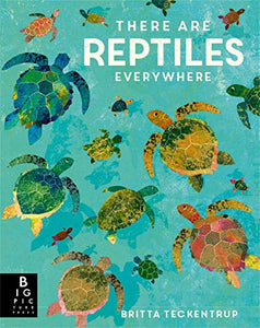 There are Reptiles Everywhere 