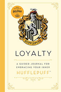 Harry Potter Hufflepuff Guided Journal : Loyalty 