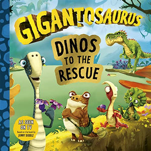 Gigantosaurus - Dinos to the Rescue 