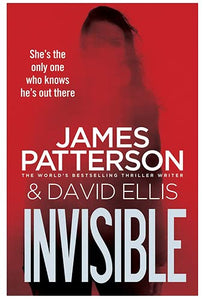 Invisible: James Patterson (Invisible Series) 