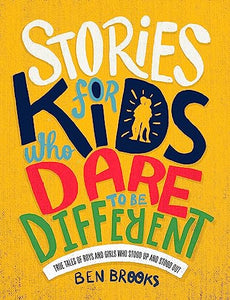 Stories for Kids Who Dare to be Different 