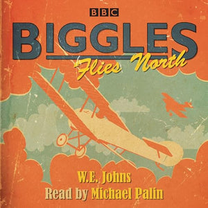 Biggles Flies North 