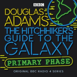 The Hitchhiker's Guide To The Galaxy: Primary Phase 