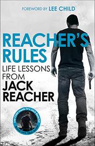 Reacher's Rules: Life Lessons From Jack Reacher 