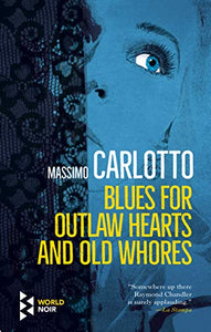 Blues for Outlaw Hearts and Old Whores 