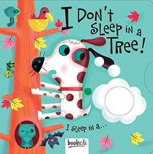 I Don't Sleep in a Tree 