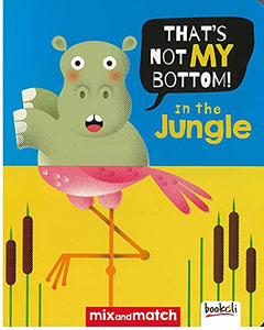 It's Not My Bottom! In The Jungle 