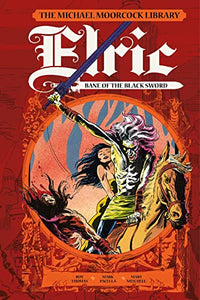 The Moorcock Library: Elric: Bane of the Black Sword 