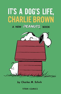 Peanuts: It's A Dog's Life, Charlie Brown 