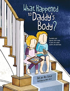 What Happened to Daddy's Body? 