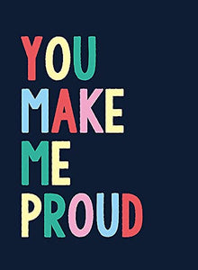 You Make Me Proud 