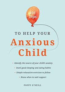 101 Tips to Help Your Anxious Child 