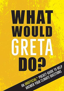 What Would Greta Do? 