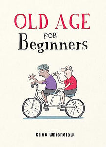 Old Age for Beginners 