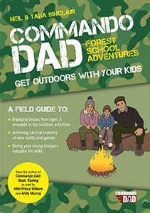 Commando Dad: Forest School Adventures 