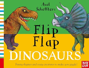 Axel Scheffler's Flip Flap Dinosaurs 