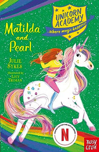 Unicorn Academy: Matilda and Pearl 