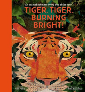 National Trust: Tiger, Tiger, Burning Bright! An Animal Poem for Every Day of the Year (Poetry Collections) 