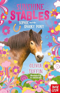 Sunshine Stables: Sophie and the Spooky Pony 