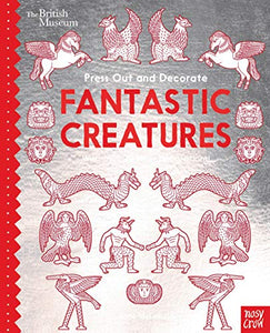 British Museum Press Out and Decorate: Fantastic Creatures 