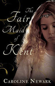 The Fair Maid of Kent 