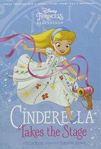 Disney Princess Cinderella: Cinderella Takes the Stage 