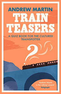 Train Teasers 