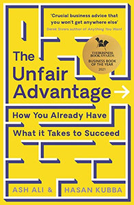 The Unfair Advantage 