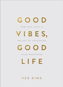 Good Vibes, Good Life (Gift Edition) 