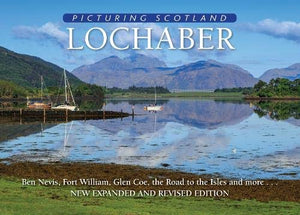 Lochaber: Picturing Scotland 