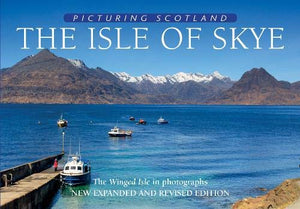 The Isle of Skye: Picturing Scotland 