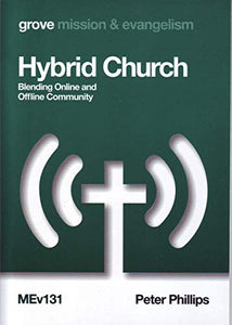 Hybrid Church: Blending Online and Offline Community 