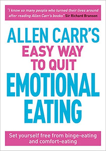 Allen Carr's Easy Way to Quit Emotional Eating 