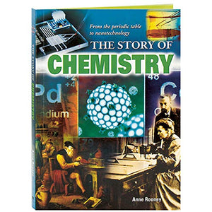 Story Of Chemistry - From The Periodic Table To Nanotechnology 