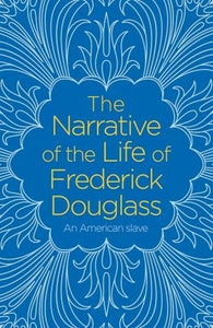 The Narrative of the Life of Frederick Douglass 