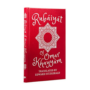 The Rubaiyat of Omar Khayyam 