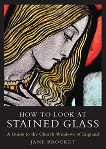 How to Look at Stained Glass 