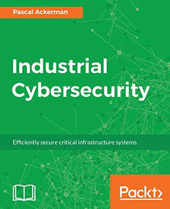 Industrial Cybersecurity 